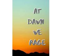 At Dawn We Rage - 6x9 inch paperback notebook with 100 lined pages - Mountains & Sunrise