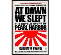 At Dawn We Slept: The Untold Story of Pearl Harbor