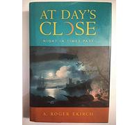 At Day′s Close - Night in Times Past