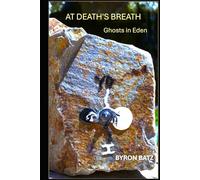 At Death's Breath: Ghosts in Eden