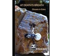 At Death's Breath: Ghosts in Eden