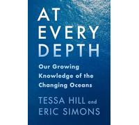 At Every Depth: Our Growing Knowledge of the Changing Oceans