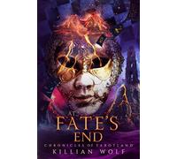 At Fate's End: A Romantasy Adventure (Chronicles Of Tarotland)