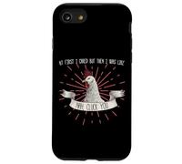 At First I Cared But Then I Was Like Nah Cluck You Funny Case for iPhone SE (2020) / 7/8