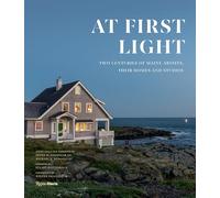At First Light: Two Centuries of Maine Artists, Their Homes and Studios