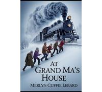 AT GRANDMA HOUSE: WHEN THE TRAIN GOT STUCK IN THE SNOW