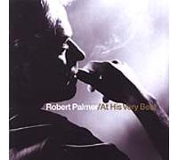 At His Very Best by Robert Palmer (CD, 2002)