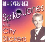 At His Very Best by Spike Jones (2006-08-29)