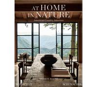 At Home in Nature : American Country Interiors