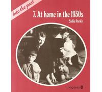 At Home in the 1930's: Book 7 (Into the past)