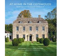 At Home in the Cotswolds: Secrets of English Country House Style