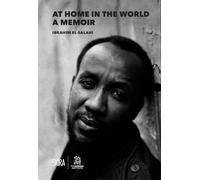 At Home in the World: A Memoir: Ibrahim El-Salahi