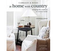 At Home with Country: Bringing the Comforts of Country Home