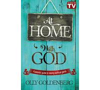 At Home With God: A Parents' Guide to Raising Spiritual Giants