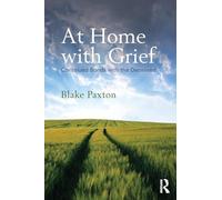 At Home with Grief: Continued Bonds with the Deceased (Writing Lives: Ethnographic Narratives)