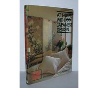 At Home with Japanese Design: Accents, Structure and Spirit