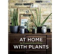 At Home with Plants : Transform Your Home with Plants