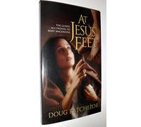 At Jesus' Feet: The Gospel According to Mary Magdalene