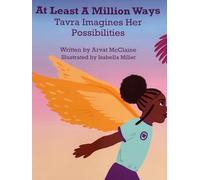 At Least A Million Ways--Tavra Imagines Her Possibilities