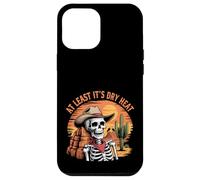 At Least It Is Dry Heat Funny Sarcastic Arizona Skeleton Case for iPhone 12 Pro Max