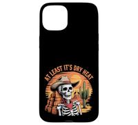 At Least It Is Dry Heat Funny Sarcastic Arizona Skeleton Case for iPhone 15 Plus