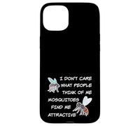 At Least Mosquitoes Find Me Attractive Camping Mosquito Case for iPhone 15 Plus