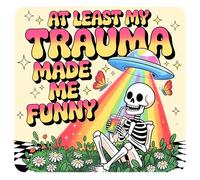 At Least My Trauma Made Me Funny Charms for Kindle for Phone, Dust Plug Charm 1.5 Inches Funny Skeleton Mental Health Sarcastic Lightning/Type C Charging Port Acrylic Material Accessories for E-Reader
