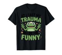 At Least My Trauma Made Me Funny + Sarcastic Introverts + T-Shirt