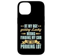At My Age Getting Lucky Finding Car Funny Senior Retirement Case for iPhone 14