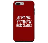At My Age I Need Glasses Mugs Cocktails Beer Wine Fun Case for iPhone 7 Plus/8 Plus