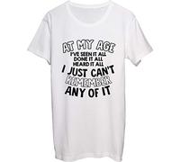 at My Age I've Seen It All, Done It All and Heard It All. I Just Can't Remember Any of It Men's T-Shirt bnft Large White