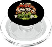 At My Age You Can't Trust A Fart Funny Old Man Fart PopSockets PopGrip for MagSafe