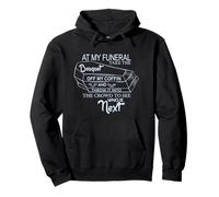 At My Funeral Take The Bouquet Off My Coffin & Throw It Into Pullover Hoodie