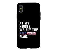 At My House We Fly The American Flag Patriotic USA Pride 250 Case for iPhone X/XS