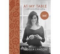 At My Table: A Celebration of Home Cooking