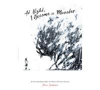 At Night, I Become a Monster (Novel)