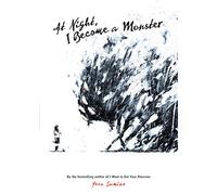 At Night, I Become a Monster (Novel)