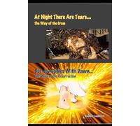 At Night There Are Tears: But Joy Comes With Dawn