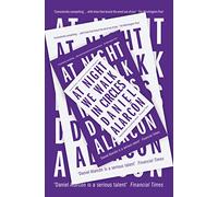 At Night We Walk in Circles: A Psychological Mystery of South America