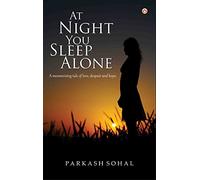 At Night You Sleep Alone