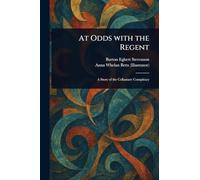 At Odds With the Regent