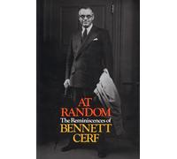 Bennett Cerf – At Random: The Reminiscences of Bennett Cerf