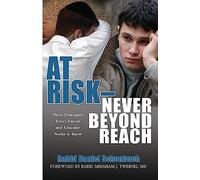 At Risk - Never Beyond Reach: Three Principles Every Parent and Educator Needs to Know