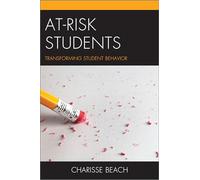 At-Risk Students: Transforming Student Behavior