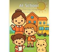 At School: A Cute First-Day Coloring Book for Kids Ages 4-8 (Classroom, Teacher, Recess & Fun Learning) (TinyHue)