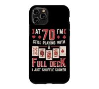 At Seventy Playing With A Full Deck Of Cards 70th Birthday Case for iPhone 11 Pro