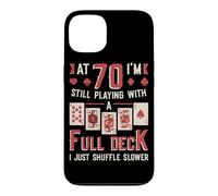 At Seventy Playing With A Full Deck Of Cards 70th Birthday Case for iPhone 13