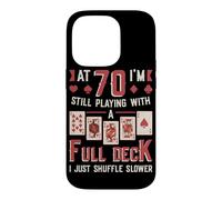 At Seventy Playing With A Full Deck Of Cards 70th Birthday Case for iPhone 14 Pro