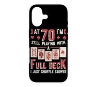 At Seventy Playing With A Full Deck Of Cards 70th Birthday Case for iPhone 17