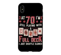 At Seventy Playing With A Full Deck Of Cards 70th Birthday Case for iPhone XS Max
